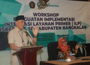 Buka Workshop Penguatan ILP, Pj Bupati Bangkalan Minta Puskesmas Lebih Dekat dengan Masyarakat