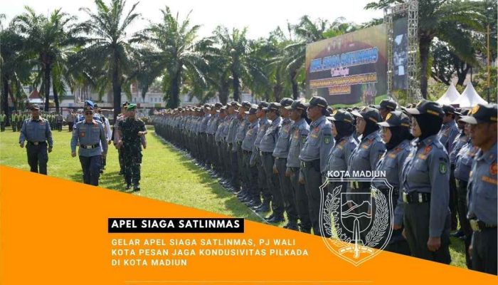 Gelar Apel Siaga Satlinmas, Pj Wali Kota Pesan Jaga Kondusivitas Pilkada Di Kota Madiun