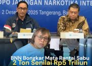 Buron Interpol Dicokok di Kamboja, BNN Bongkar Mata Rantai Sabu 2 Ton Senilai Rp5 Triliun