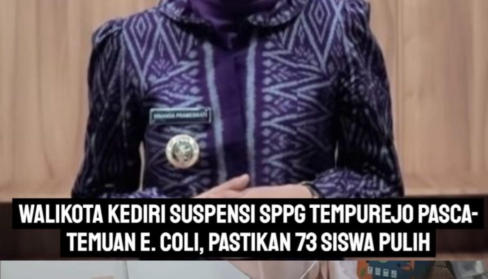 ​Walikota Kediri Suspensi SPPG Tempurejo Pasca-Temuan E. Coli, Pastikan 73 Siswa Pulih